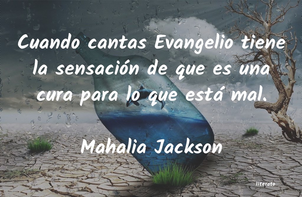 frases de Mahalia Jackson