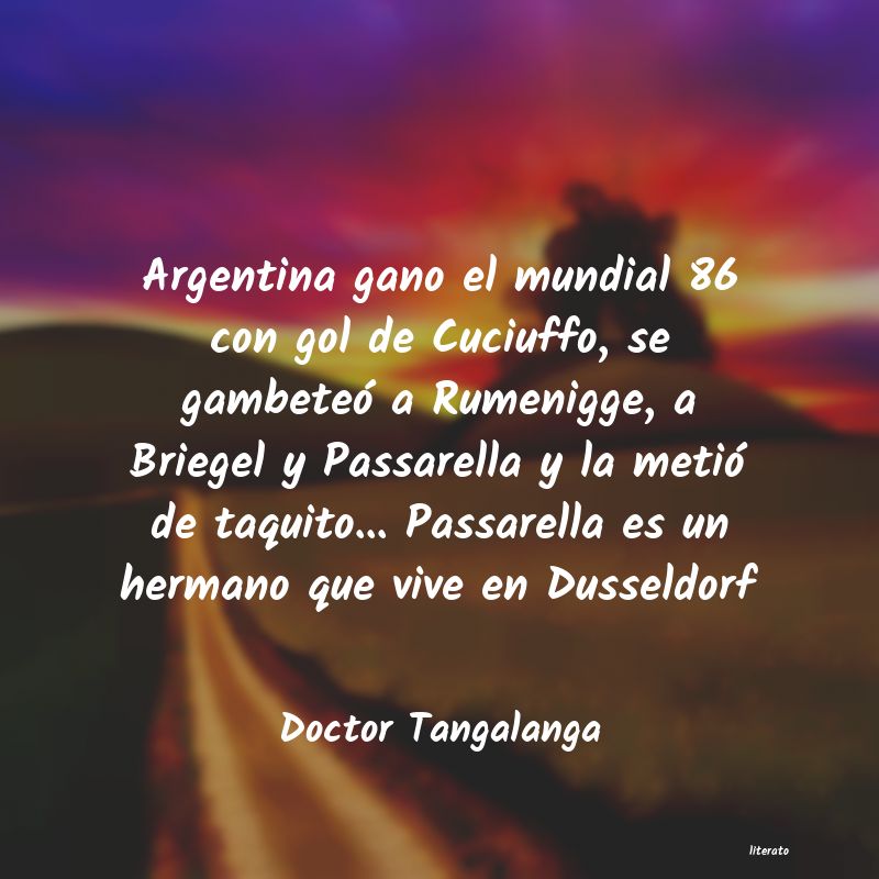 frases de Doctor Tangalanga
