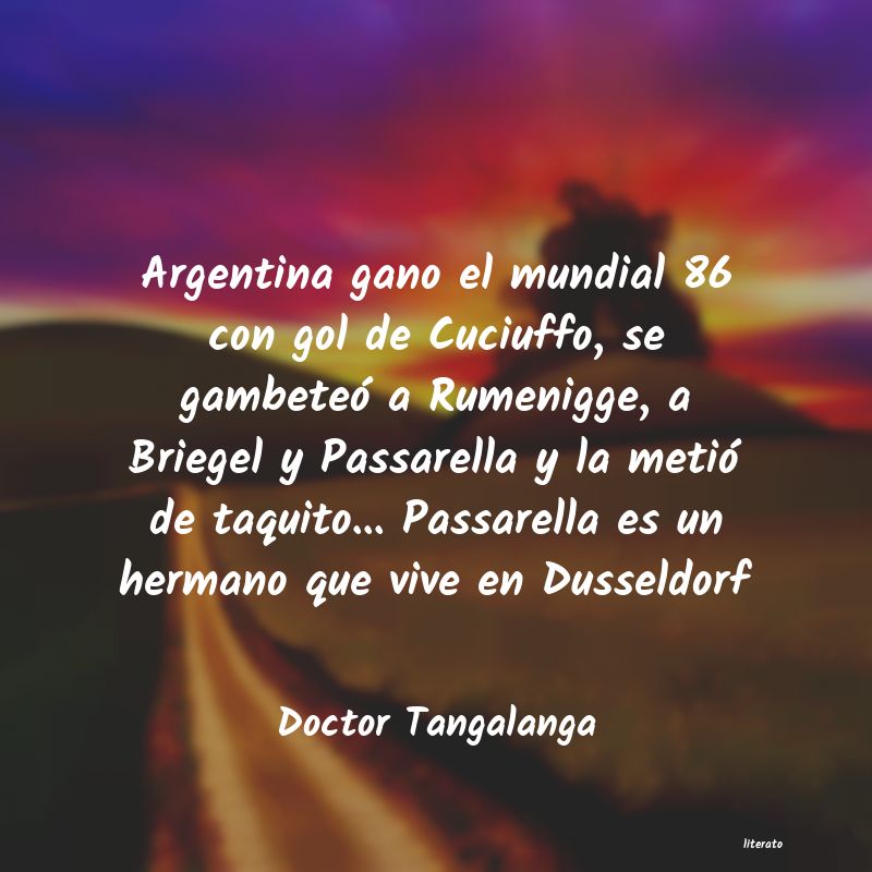 Frases de Doctor Tangalanga