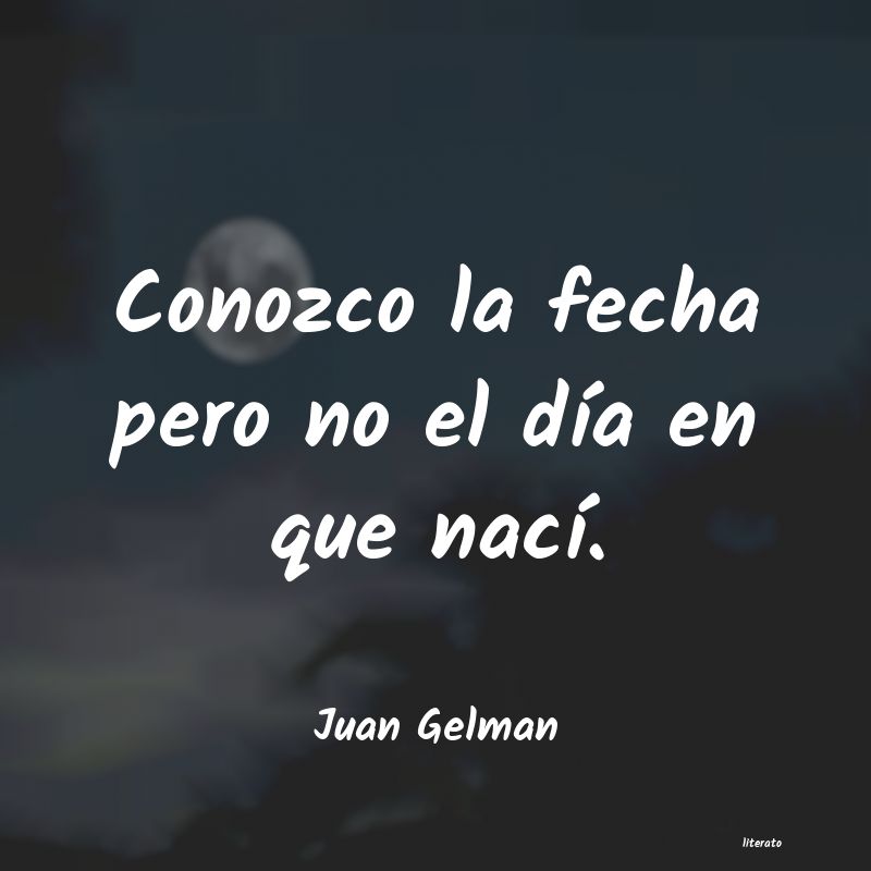 frases de Juan Gelman