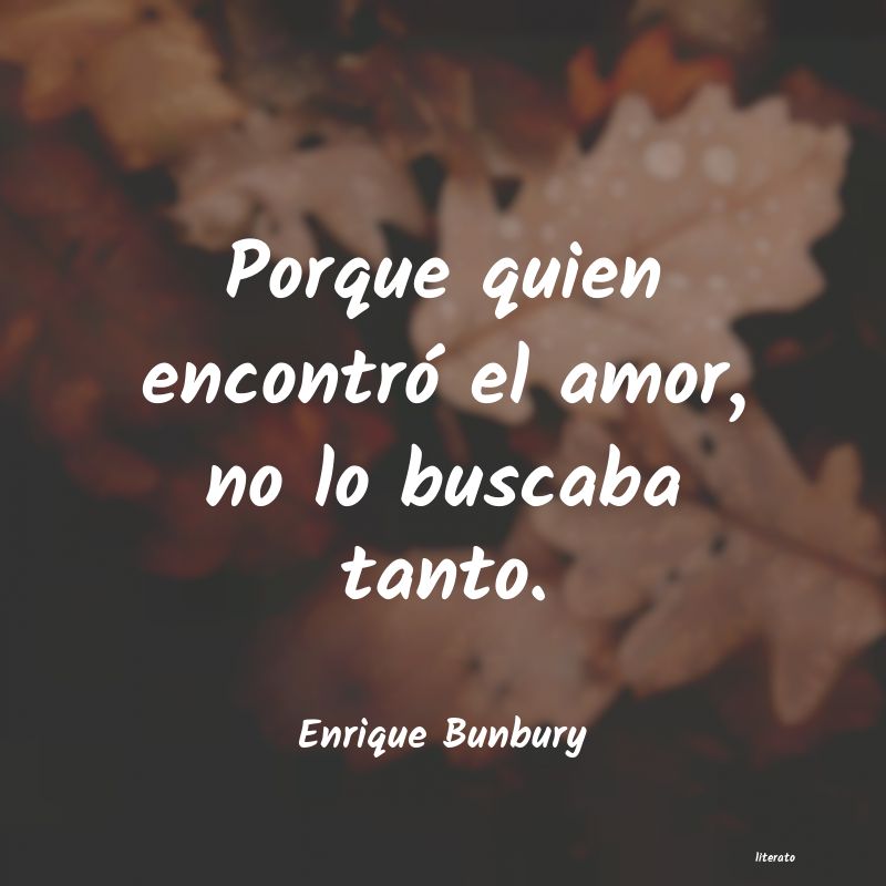 frases de Enrique Bunbury