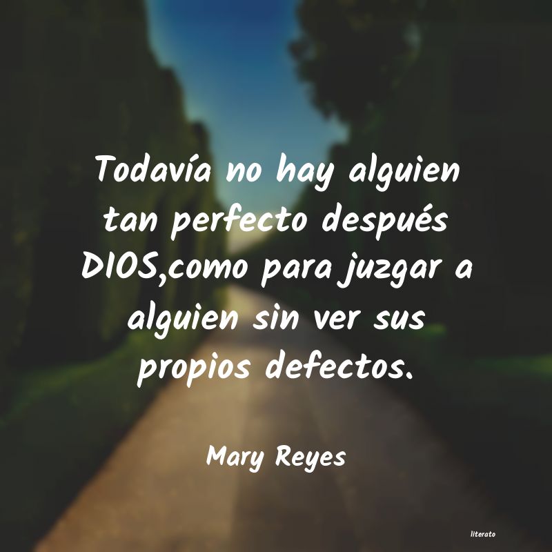 Frases de Mary Reyes