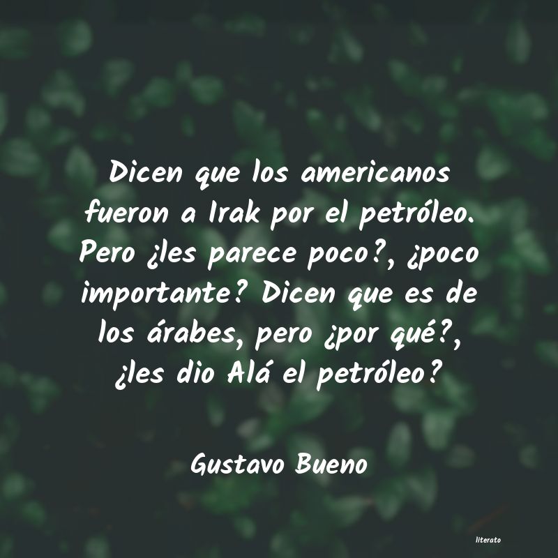 Frases de Gustavo Bueno