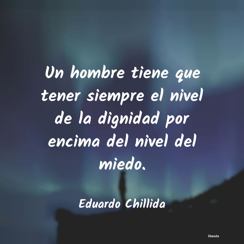 Frases de Eduardo Chillida