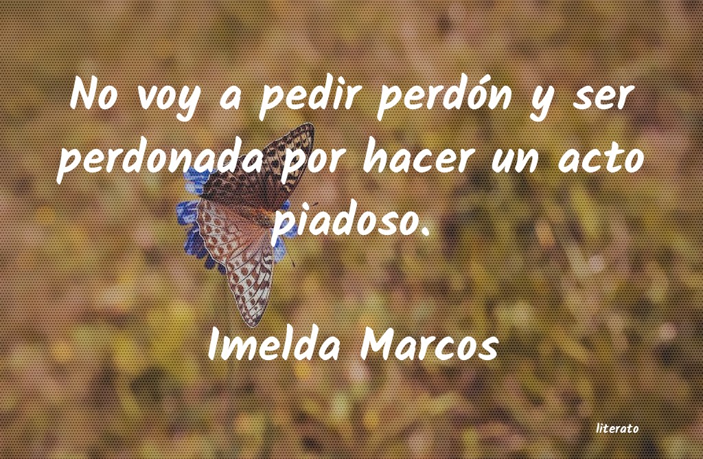 frases de Imelda Marcos