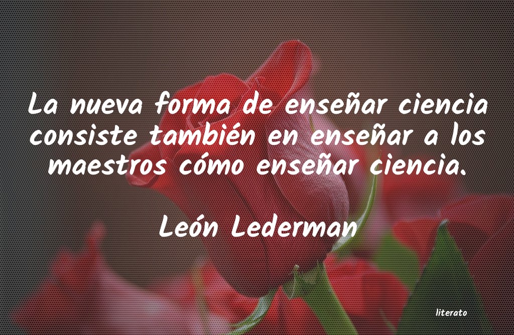 Frases de León Lederman