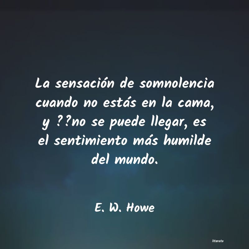 frases de E. W. Howe