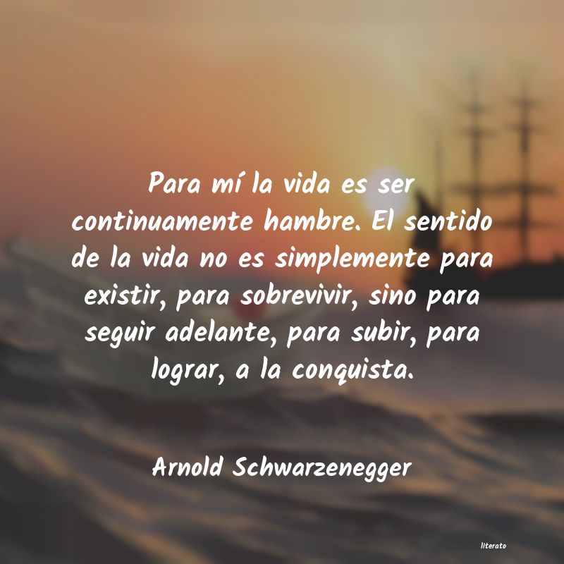 Frases de Arnold Schwarzenegger