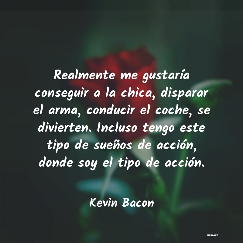 Frases de Kevin Bacon