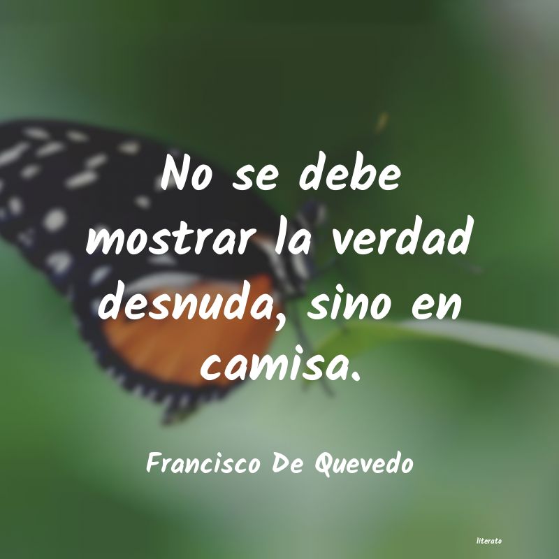 Frases de Francisco De Quevedo