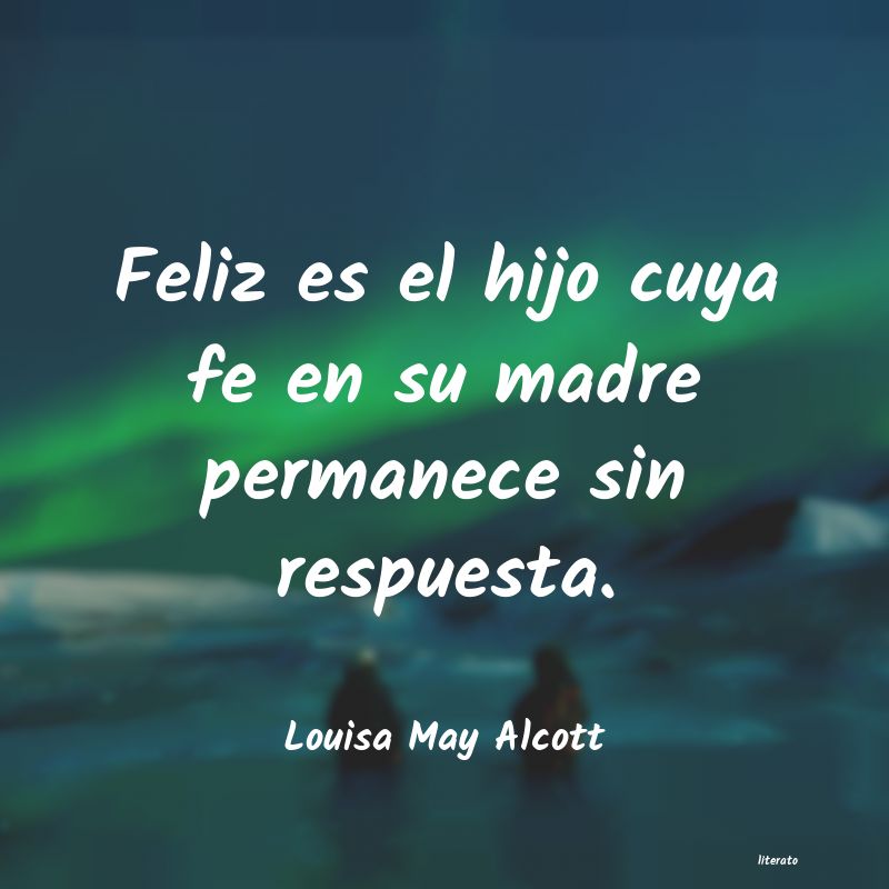 Frases de Louisa May Alcott