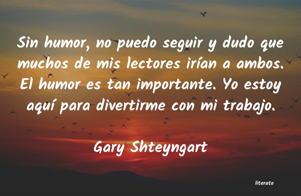 Frases de Gary Shteyngart