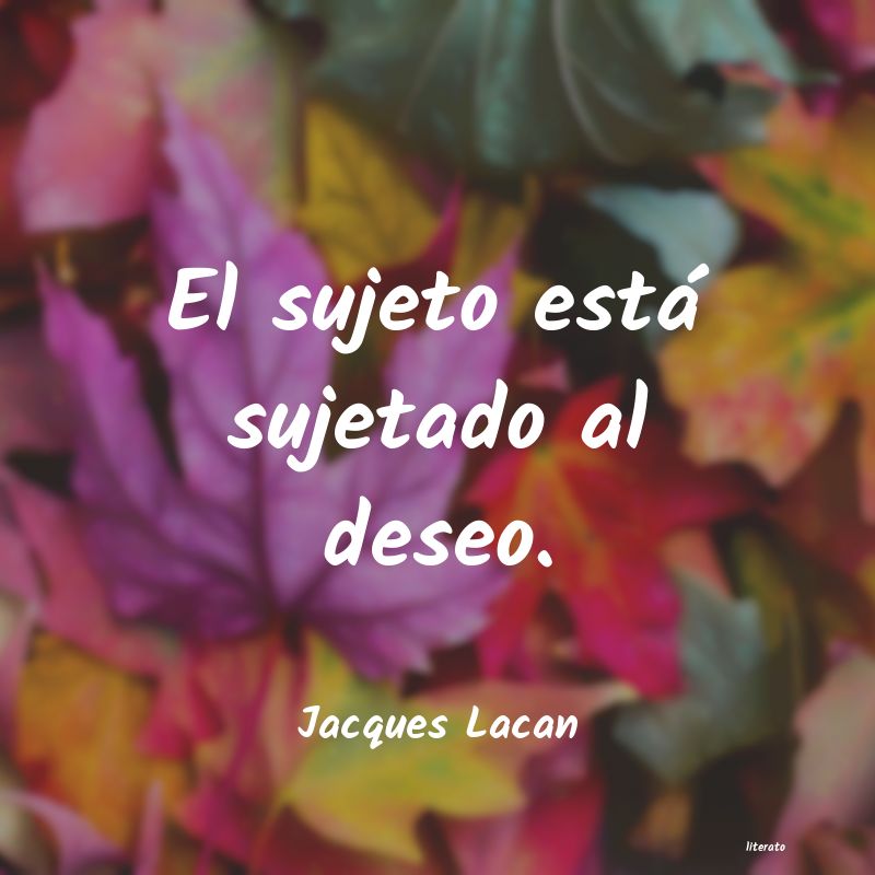 Frases de Jacques Lacan