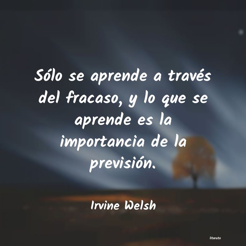 Frases de Irvine Welsh