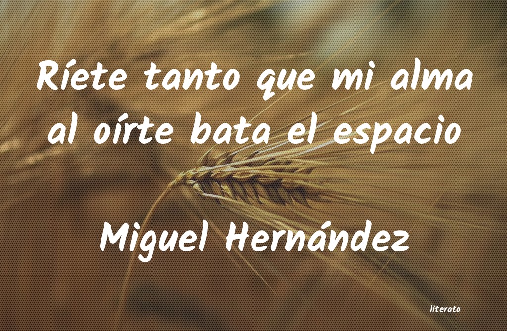 frases de Miguel Hernández