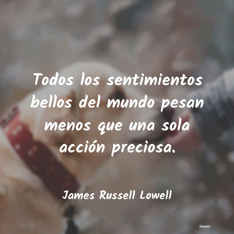 Frases de James Russell Lowell