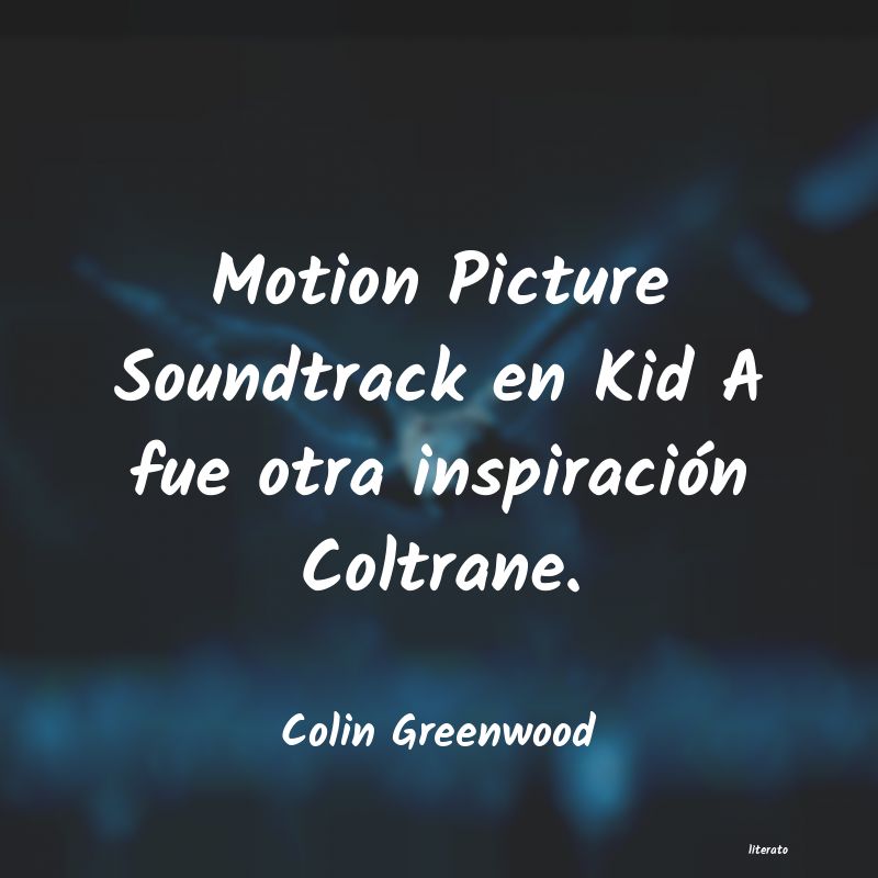 Frases de Colin Greenwood