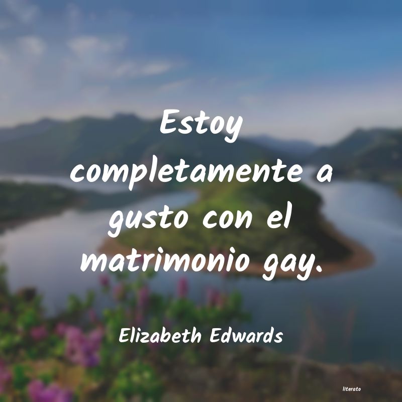 Frases de Elizabeth Edwards