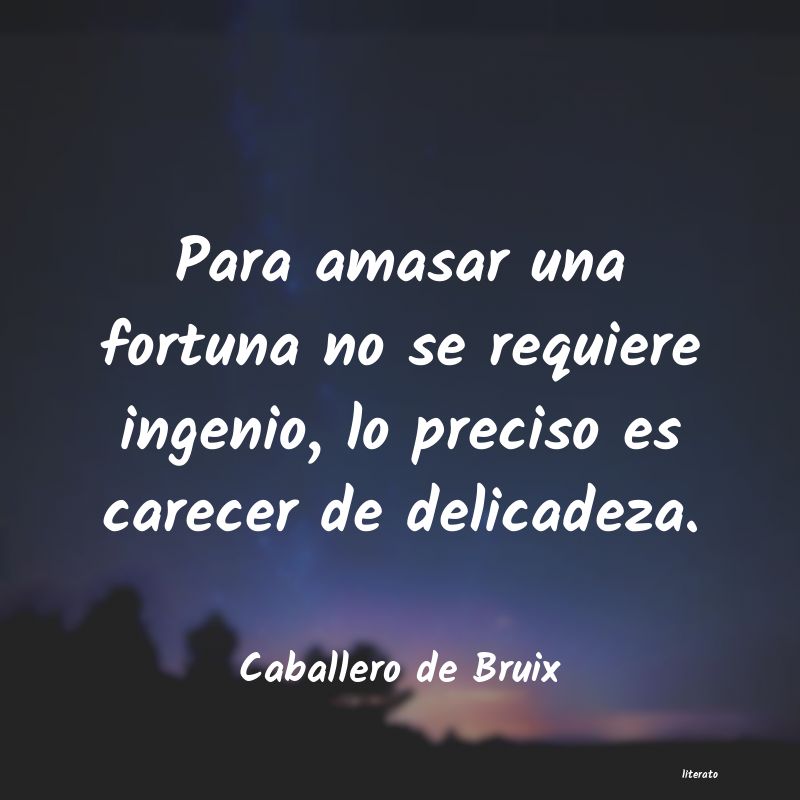 frases de Caballero de Bruix