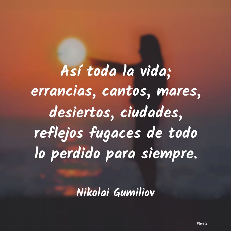 Frases de Nikolai Gumiliov