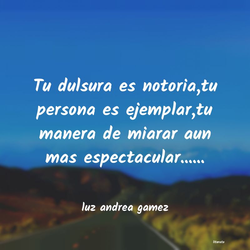 Frases de luz andrea gamez