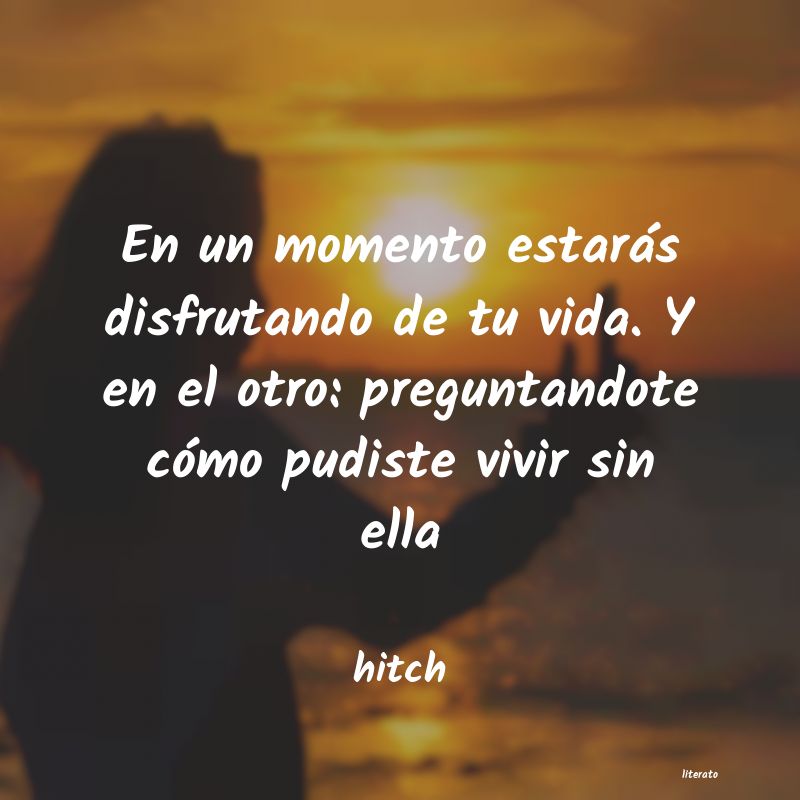 Frases de hitch