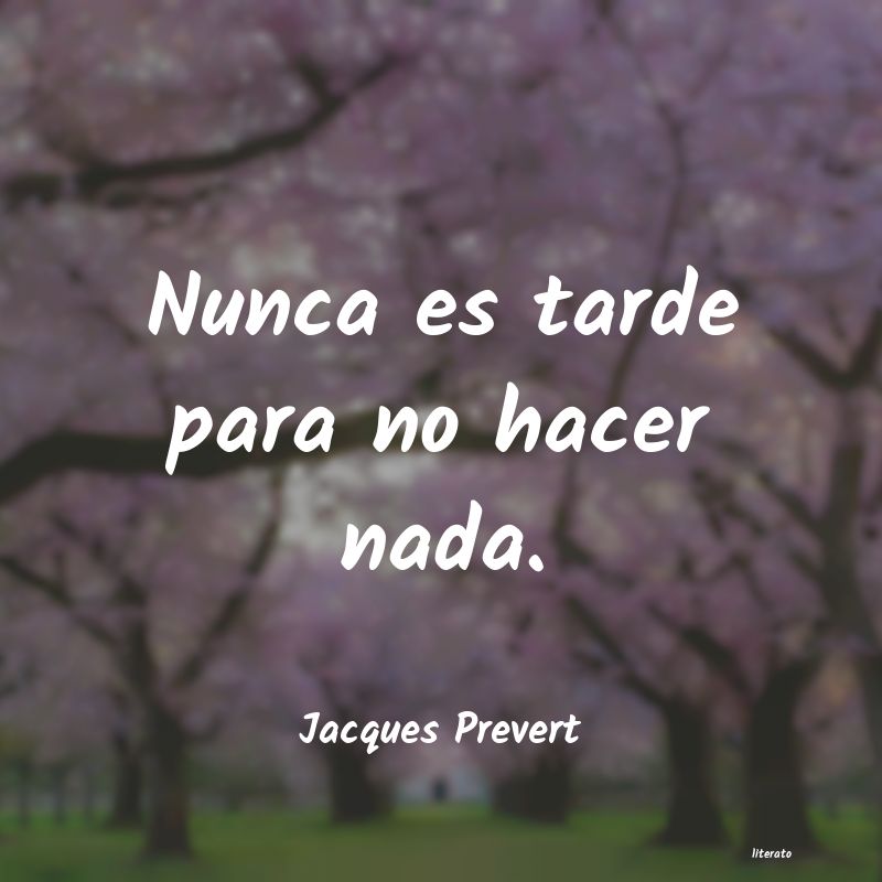 Frases de Jacques Prevert