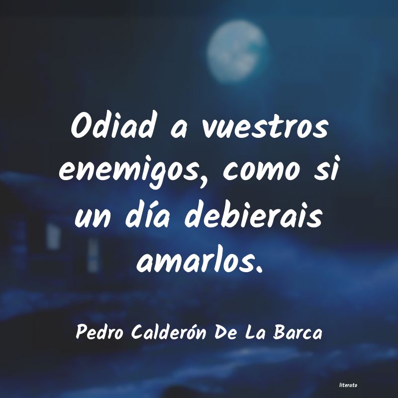 Frases de Pedro Calderón De La Barca