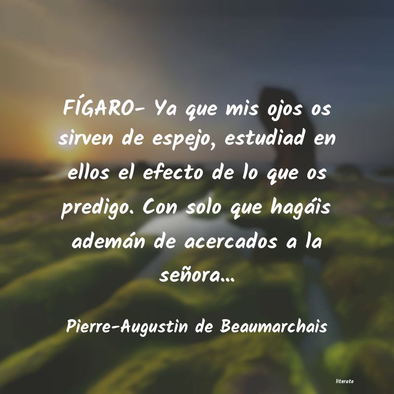 Frases de Pierre-Augustin de Beaumarchais