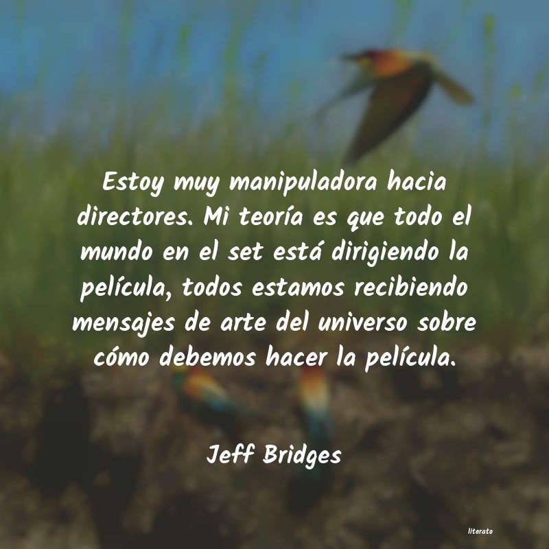 frases de Jeff Bridges