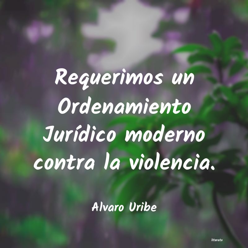 Frases de Alvaro Uribe