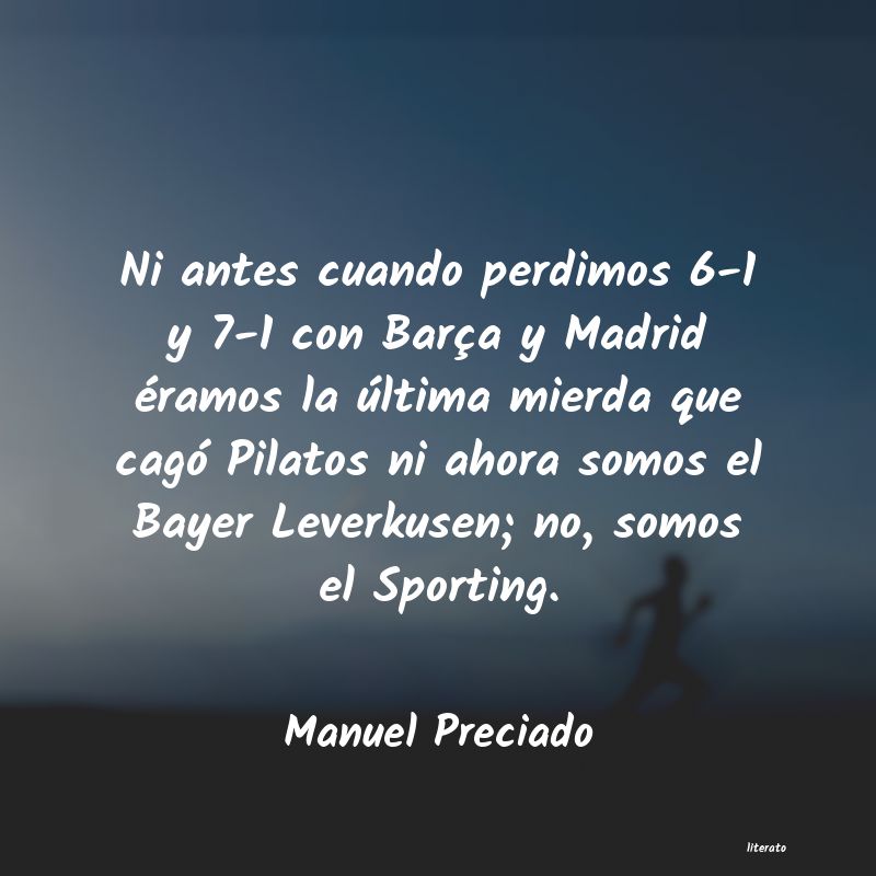 frases de Manuel Preciado