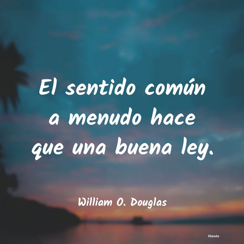 Frases de William O. Douglas