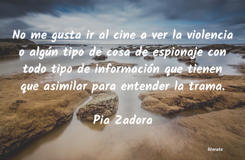 Frases de Pia Zadora