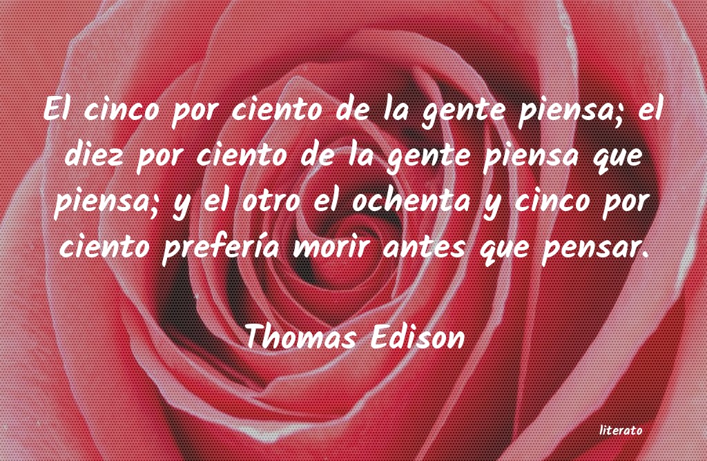 Frases de Thomas Edison