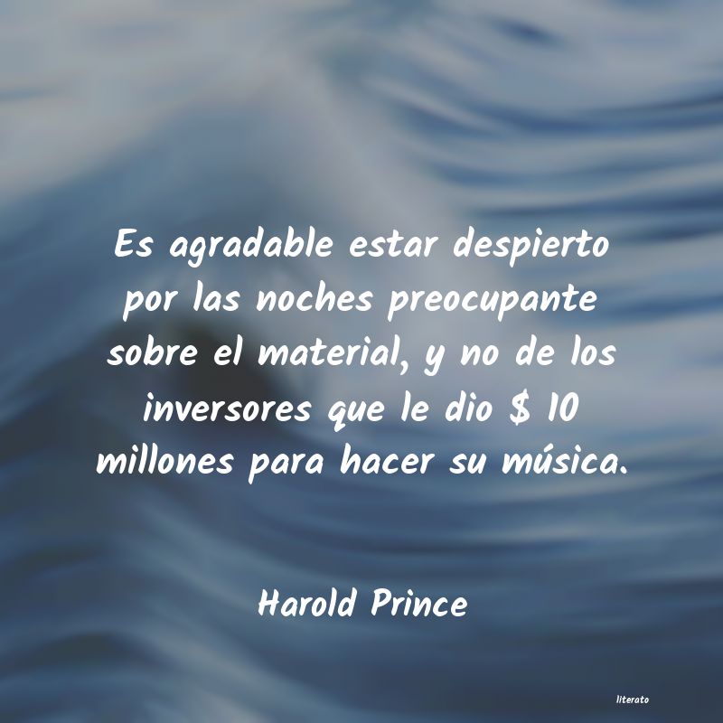 frases de Harold Prince