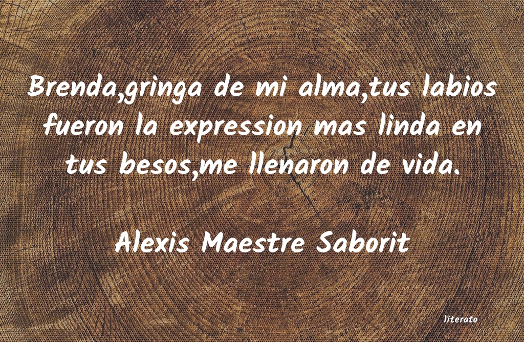 Frases de Alexis Maestre Saborit