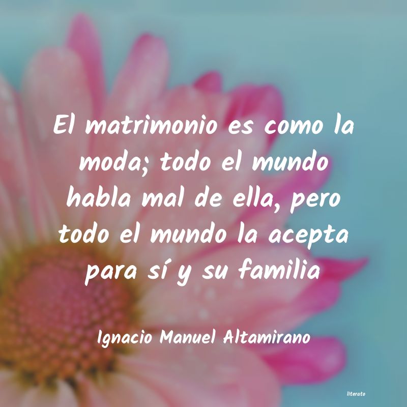 frases de Ignacio Manuel Altamirano