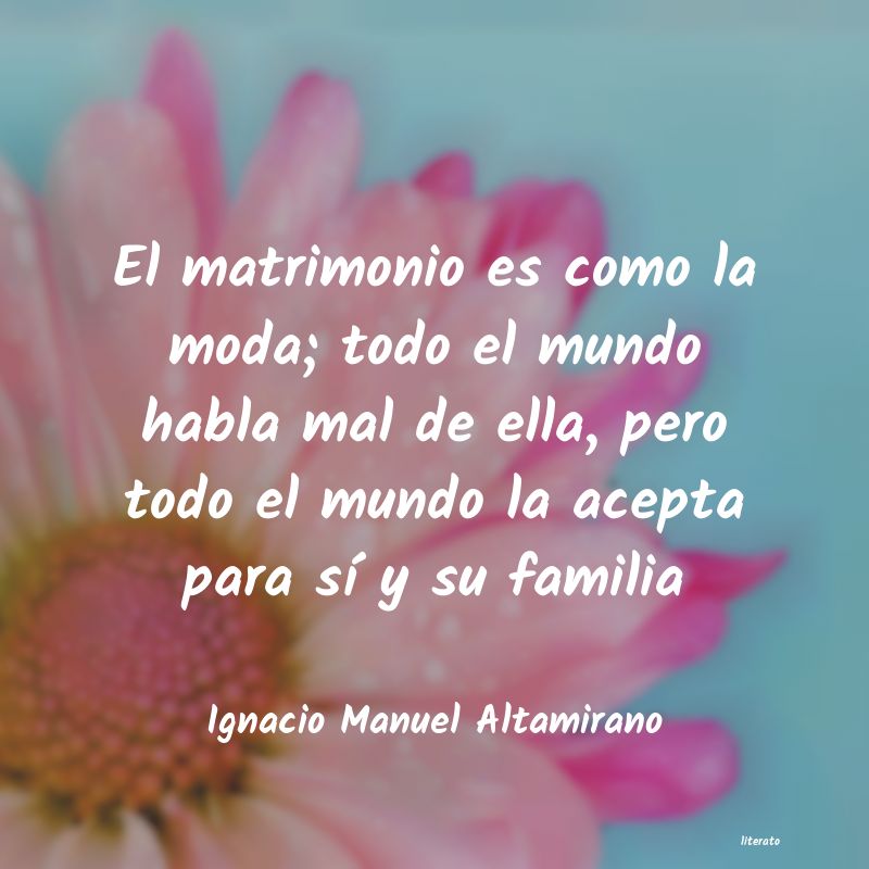 Frases de Ignacio Manuel Altamirano