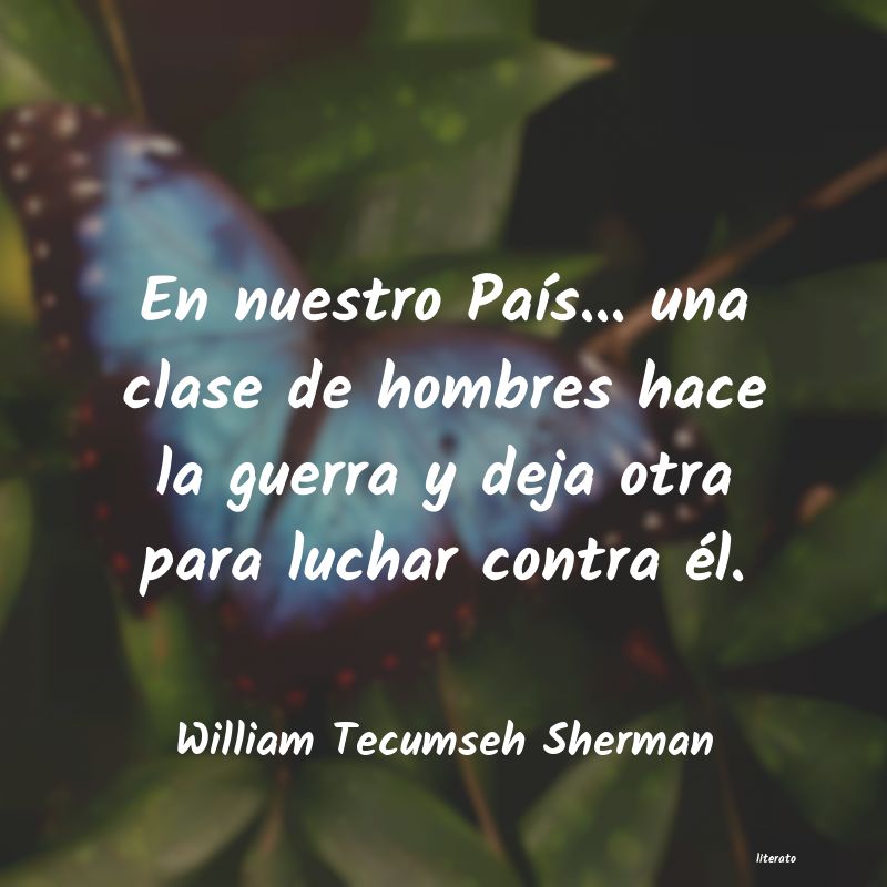 Frases de William Tecumseh Sherman