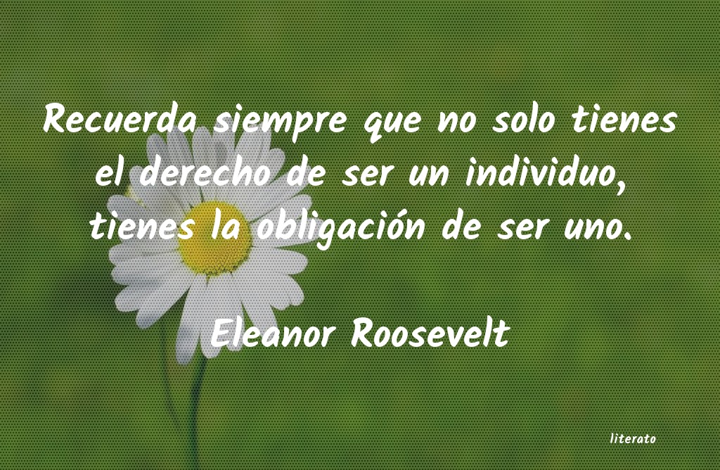 Frases de Eleanor Roosevelt