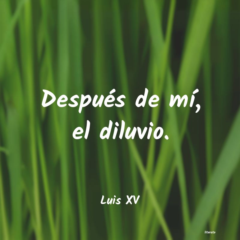 frases de Luis XV