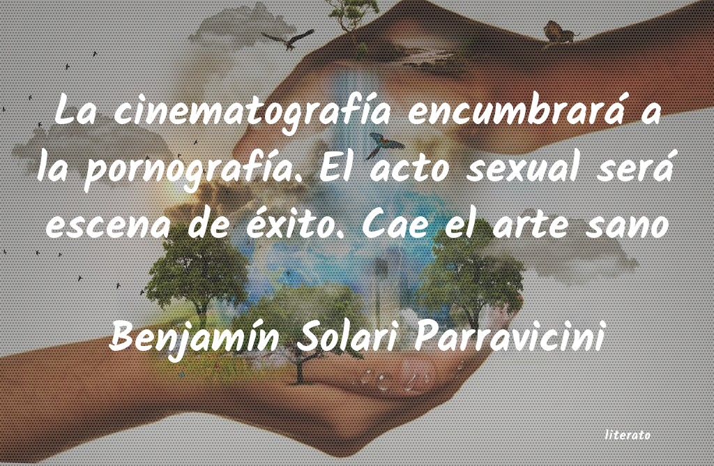 Frases de Benjamín Solari Parravicini