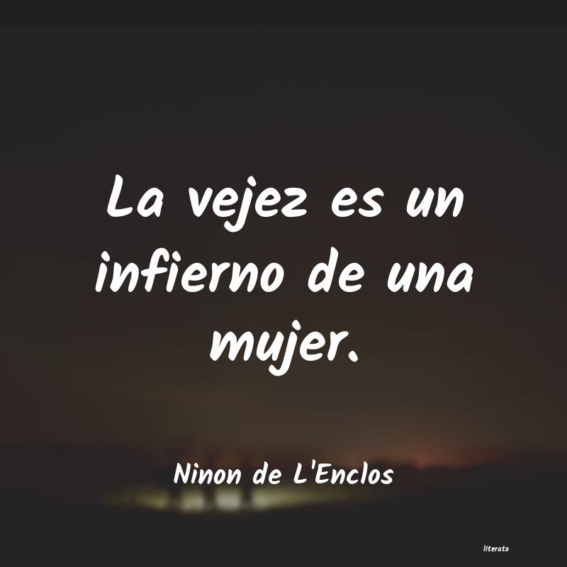 Frases de Ninon de L'Enclos