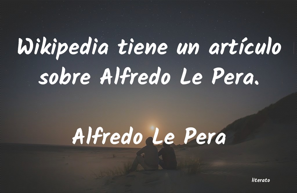 frases de Alfredo Le Pera