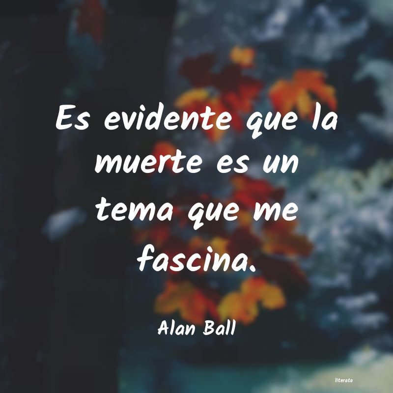 Frases de Alan Ball