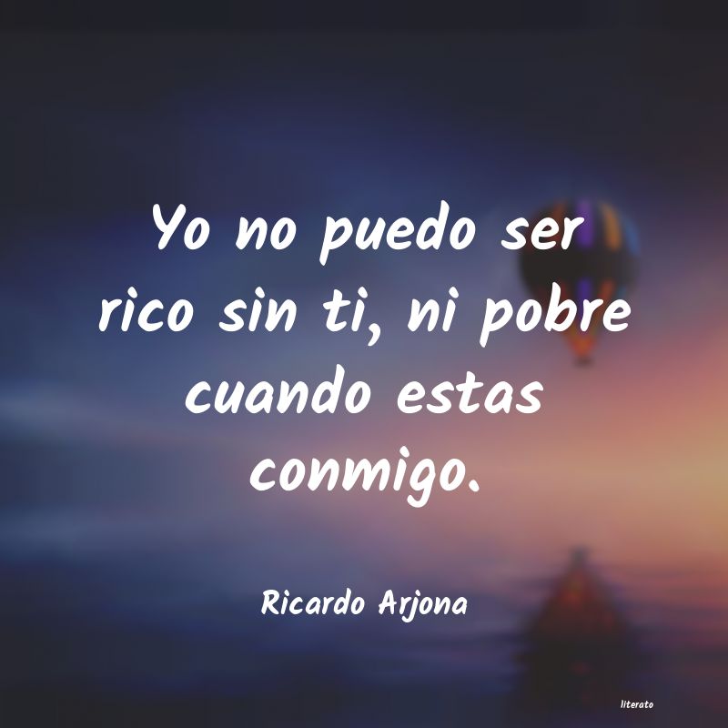 Frases de Ricardo Arjona