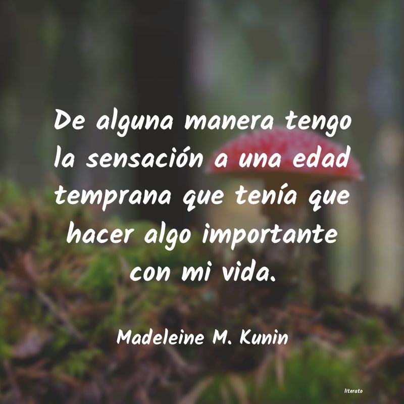 frases de Madeleine M. Kunin