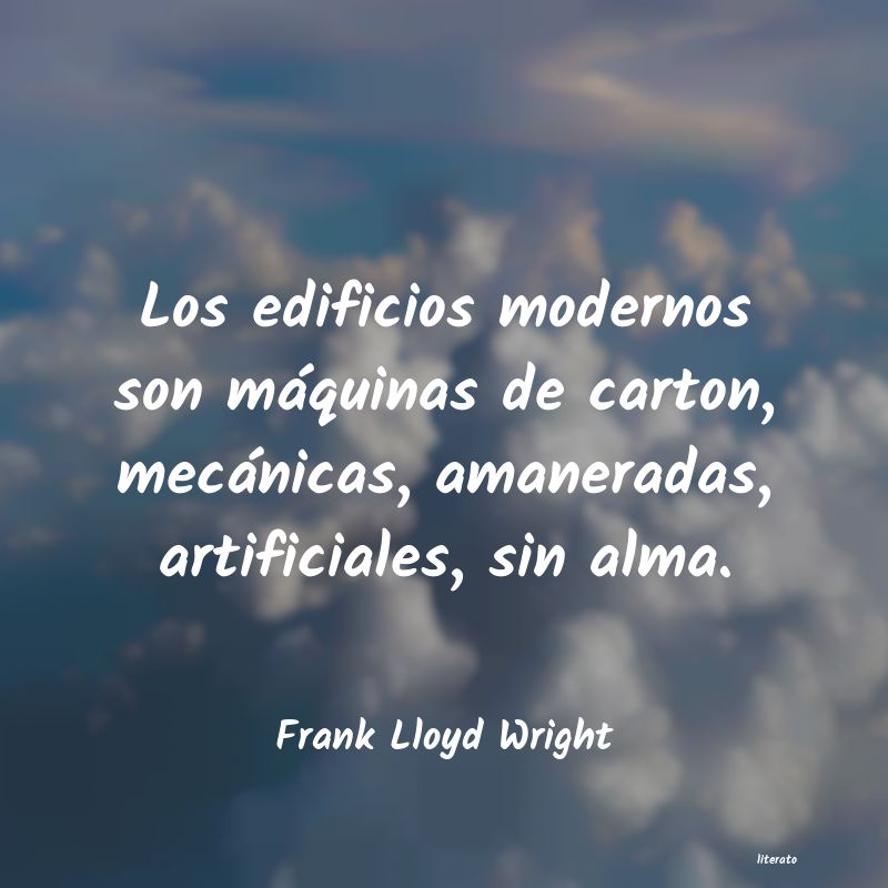 Frases de Frank Lloyd Wright