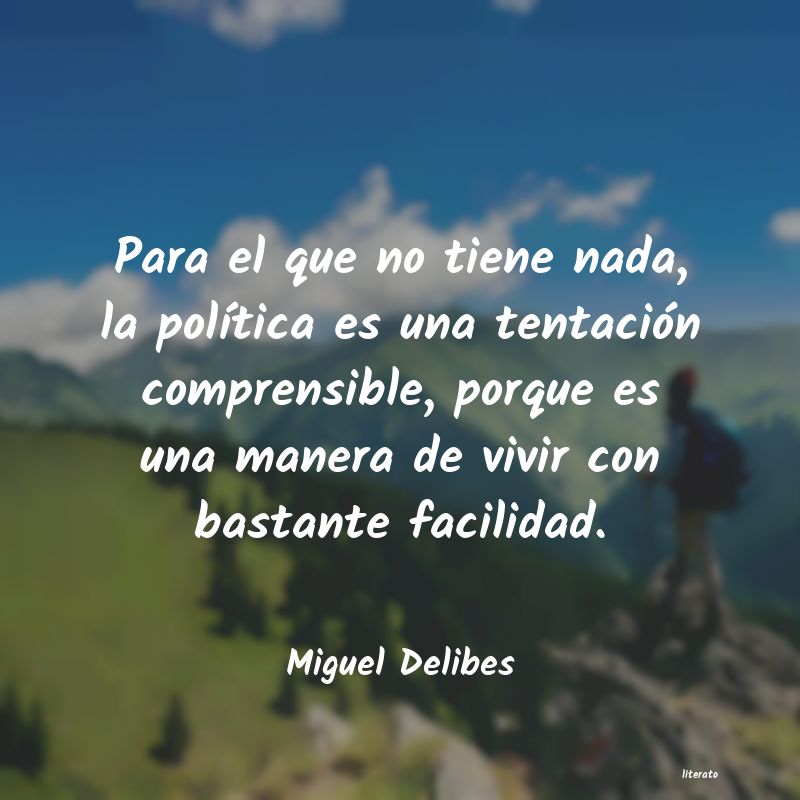 frases de Miguel Delibes